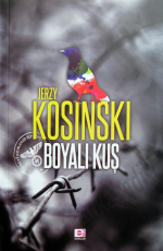 Boyalı Kuş - Jerzy Kosinski E-Kitap İndir