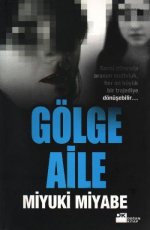Gölge Aile - Miyuki Miyabe E-Kitap İndir