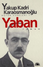 Yaban - Yakup Kadri Karaosmanoğlu E-Kitap İndir