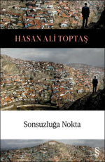 Sonsuzluğa Nokta - Hasan Ali Toptaş E-Kitap İndir