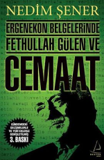 Ergenekon Belgelerinde Fethullah Gülen ve Cemaat - Nedim Şener E-Kitap İndir