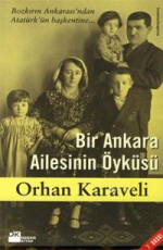 Bir Ankara Ailesinin Öyküsü - Orhan Karaveli E-Kitap İndir