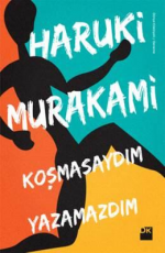 Koşmasaydım Yazamazdım - Haruki Murakami E-Kitap İndir