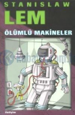 Ölümlü Makineler - Stanislaw Lem E-Kitap İndir