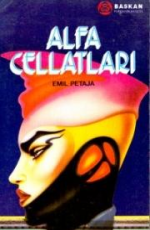 Alfa Cellatları - Emil Petaja E-Kitap İndir