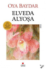 Elveda Alyoşa - Oya Baydar E-Kitap İndir