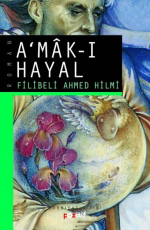 A'mak-ı Hayal - Filibeli Ahmed Hilmi E-Kitap İndir