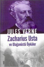 Zacharius Usta ve Olağanüstü Öyküler - Jules Verne E-Kitap İndir