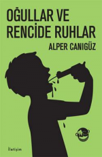 Oğullar ve Rencide Ruhlar - Alper Canıgüz E-Kitap İndir