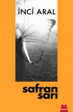 Safran Sarı - İnci Aral E-Kitap İndir