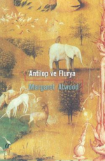Antilop ve Flurya - Margaret Atwood E-Kitap İndir