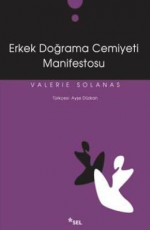 Erkek Doğrama Cemiyeti Manifestosu - Valerie Solanas E-Kitap İndir