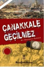 Çanakkale Geçilmez - Recep Şükrü Apuhan E-Kitap İndir
