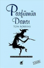Parfümün Dansı - Tom Robbins E-Kitap İndir