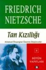 Tan Kızıllığı - Friedrich Nietzsche E-Kitap İndir