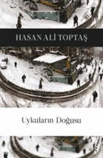 Uykuların Doğusu - Hasan Ali Toptaş E-Kitap İndir