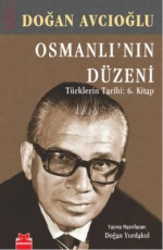 Osmanlı'nın Düzeni - Doğan Avcıoğlu E-Kitap İndir