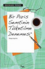 Bir Paris Semtinin Tüketilme Denemesi - Georges Perec E-Kitap İndir