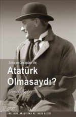 Atatürk Olmasaydı - Cemal Kutay E-Kitap İndir