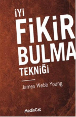 İyi Fikir Bulma Tekniği - James Webb Young E-Kitap İndir