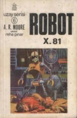 Robot X-81 - Robert Moore Williams E-Kitap İndir