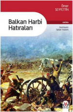 Balkan Harbi Hatıraları - Ömer Seyfettin E-Kitap İndir