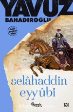 Selahaddin Eyyubi - Yavuz Bahadıroğlu E-Kitap İndir