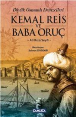Büyük Osmanlı Denizcileri Kemal Reis ve Baba Oruç - Ali Rıza Seyfi E-Kitap İndir