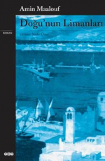 Doğu'nun Limanları - Amin Maalouf E-Kitap İndir