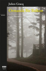 Ormanda Bir Balkon - Julien Gracq E-Kitap İndir