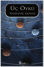 Üç Öykü - Nikolay Vasilyeviç Gogol E-Kitap İndir