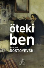 Öteki Ben - Fyodor Mihailoviç Dostoyevski E-Kitap İndir