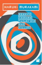 Renksiz Tsukuru Tazaki'nin Hac Yılları - Haruki Murakami E-Kitap İndir
