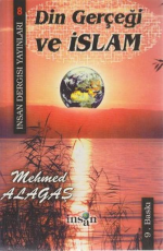 Din Gerçeği ve İslam - Mehmet Alagaş E-Kitap İndir