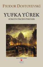 Yufka Yürek - Fyodor Mihailoviç Dostoyevski E-Kitap İndir