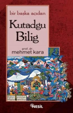 Bir Başka Açıdan Kutadgu Bilig - Mehmet Kara E-Kitap İndir