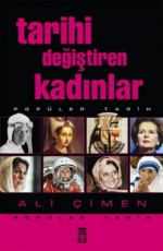 Tarihi Değiştiren Kadınlar - Ali Çimen E-Kitap İndir