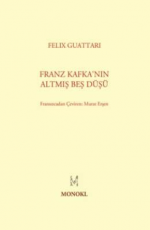 Franz Kafka'nın Altmış Beş Düşü - Felix Guattari E-Kitap İndir