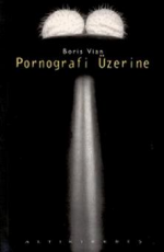 Pornografi Üzerine - Boris Vian E-Kitap İndir