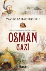 Osman Gazi - Yavuz Bahadıroğlu E-Kitap İndir