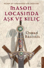 Mason Locasında Aşk ve Kılıç - Osman Balcıgil E-Kitap İndir