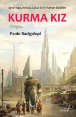 Kurma Kız - Paolo Bacigalupi E-Kitap İndir