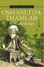 Osmanlı'da İmamlar ve Bir İmamın Günlüğü - Kemal Beydilli E-Kitap İndir