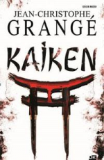 Kaiken - Jean-Christophe Grangé E-Kitap İndir
