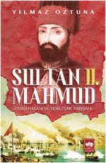 Sultan 2. Mahmud - Yılmaz Öztuna E-Kitap İndir