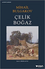 Çelik Boğaz - Mihail Bulgakov E-Kitap İndir